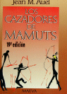 LOS CAZADORES DE MAMUTS
