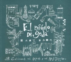EL PAÑUELO DE SEDA