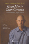 GRAN MENTE, GRAN CORAZÓN : DESCUBRIENDO TU PROPIO CAMINO