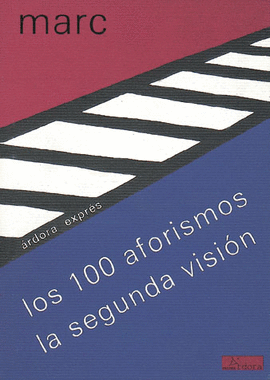 LOS 100 AFORISMOS LA SEGUNDA VISION