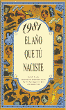 1981 EL AÑO QUE TU NACISTE