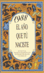 1988 EL AÑO QUE TU NACISTES