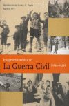 IMAGENES INEDITAS DE LA GUERRA CIVIL . ( 1936-1939 )