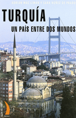 TURQUÍA UN PAÍS ENTRE DOS MUNDOS