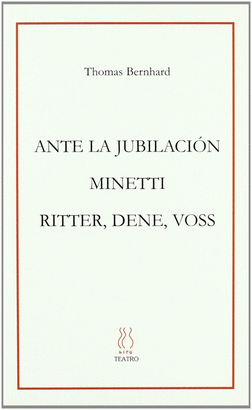 ANTE LA JUBILACION /MINETTI / RITTER, DENE, VOSS