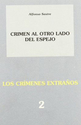 LOS CRÍMENES EXTRAÑOS 2: CRIMEN AL OTRO LADO DEL ESPEJO