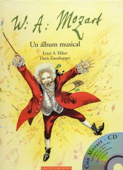 W A MOZART UN ÁLBUM MUSICAL + CD