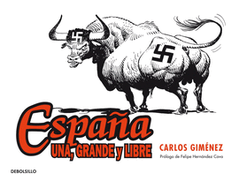 ESPAÑA, UNA, GRANDE Y LIBRE