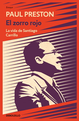 EL ZORRO ROJO (LA VIDA DE SANTIAGO CARRILLO)