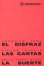 EL DISFRAZ/ LAS CARTAS/ LA SUERTE