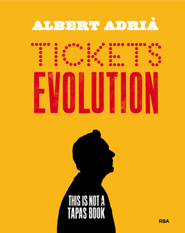 TICKETS EVOLUTION (THIS IS NOT A TAPAS BOOK)