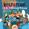 ROLF & FLOR EN EL CÍRCULO POLAR / IN THE ARCTIC CIRCLE