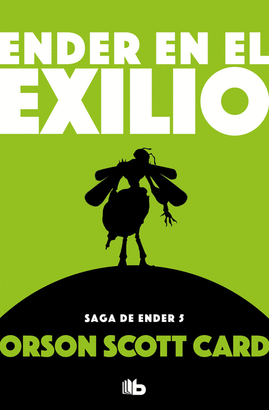 SAGA DE ENDER 5: ENDER EN EL EXILIO