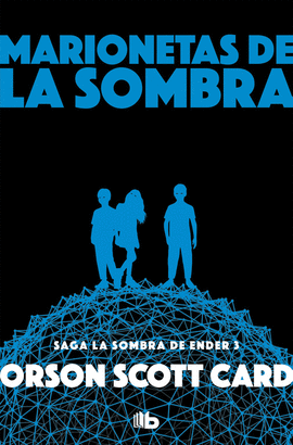 LA SOMBRA DE ENDER 3: MARIONETAS DE LA SOMBRA