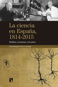 LA CIENCIA EN ESPAÑA (1814-2015)