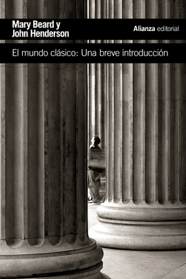 EL MUNDO CLÁSICO: UNA BREVE INTRODUCCIÓN