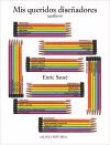MIS QUERIDOS DISEÑADORES (GRÁFICOS)