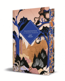 FRANKENSTEIN O EL MODERNO PROMETEO (EDICIÓN CANTOS TINTADOS)