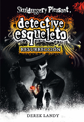DETECTIVE ESQUELETO 10: RESURRECCIÓN