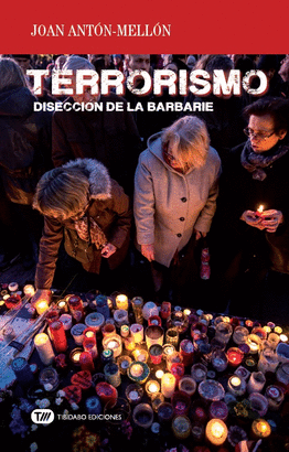 TERRORISMO (DISECCIÓN DE LA BARBARIE)