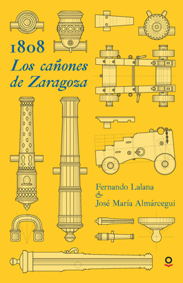 1808 LOS CAÑONES DE ZARAGOZA