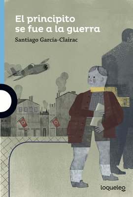 EL PRINCIPITO SE FUE A LA GUERRA AZUL