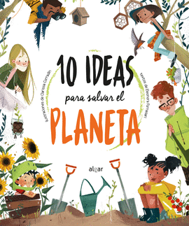 10 IDEAS PARA SALVAR EL PLANETA
