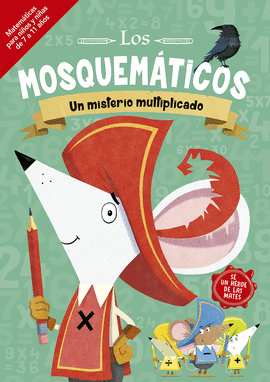 LOS MOSQUEMÁTICOS :UN MISTERIO MULTIPLICADO