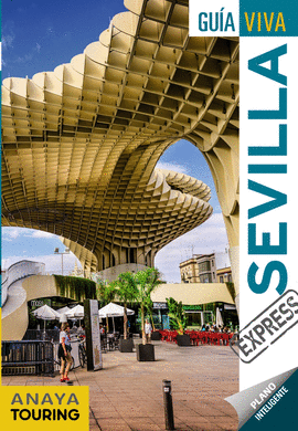 SEVILLA 2018 (GUÍA VIVA EXPRESS)