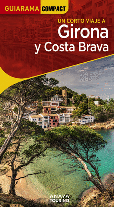 GIRONA Y COSTA BRAVA 2023 (GUIARAMA COMPACT)