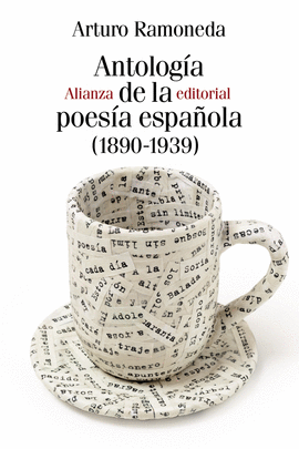ANTOLOGÍA DE LA POESÍA ESPAÑOLA (1890-1939)