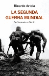 LA SEGUNDA GUERRA MUNDIAL (DE VARSOVIA A BERLÍN)