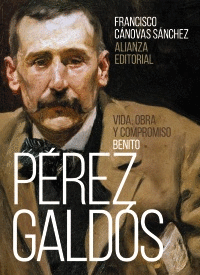 BENITO PEREZ GALDOS: VIDA, OBRA Y COMPROMISO