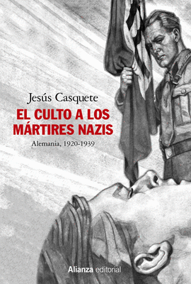 EL CULTO A LOS MÁRTIRES NAZIS (ALEMANIA, 1920-1939)