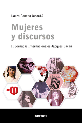 MUJERES Y DISCURSOS (II CONFERENCIAS INTERNACIONALES JACQUES LACA