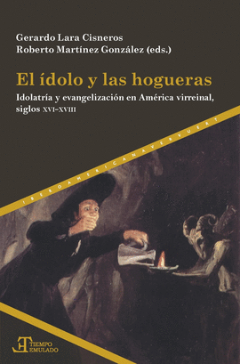 EL ÍDOLO Y LAS HOGUERAS