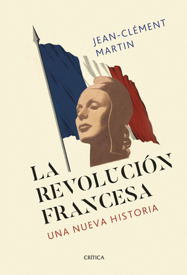 LA REVOLUCIÓN FRANCESA (UNA NUEVA HISTORIA)