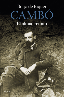 CAMBÓ: EL ÚLTIMO RETRATO
