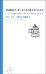 LA TEOLOGÍA FEMINISTA EN LA HISTORIA.