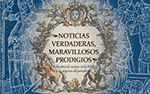 NOTICIAS VERDADERAS, MARAVILLOSOS PRODIGIOS