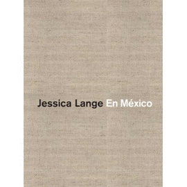 JESSICA LANGE: EN MÉXICO