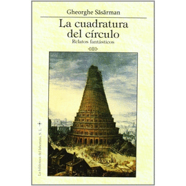 LA CUADRATURA DEL CIRCULO (RELATOS FANTÁSTICOS)