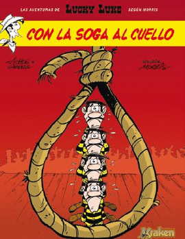 LUCKY LUKE SEGÚN MORRIS 02: CON LA SOGA AL CUELLO
