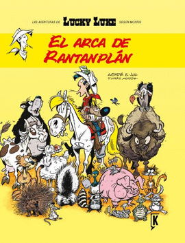 LUCKY LUKE SEGÚN MORRIS 09: : EL ARCA DE RANTANPLÁN