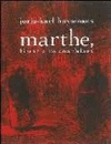 MARTHE, HISTORIA DE UNA FULANA