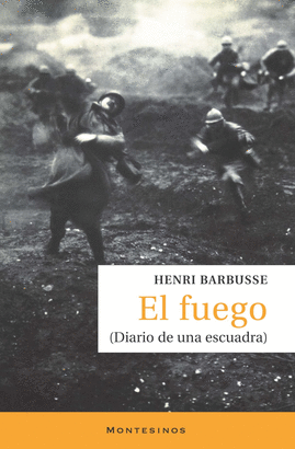 EL FUEGO (DIARIO DE UNA ESCUADRA)