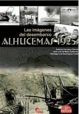 ALHUCEMAS 1925 (LAS IMÁGENES DEL DESEMBARCO)