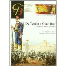 DE TETUÁN A GUAD RAS (GUERRA DE ÁFRICA, 1859-60)