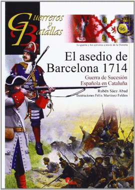 EL ASEDIO DE BARCELONA 1714