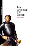 LOS CRONISTAS Y LA CORONA.